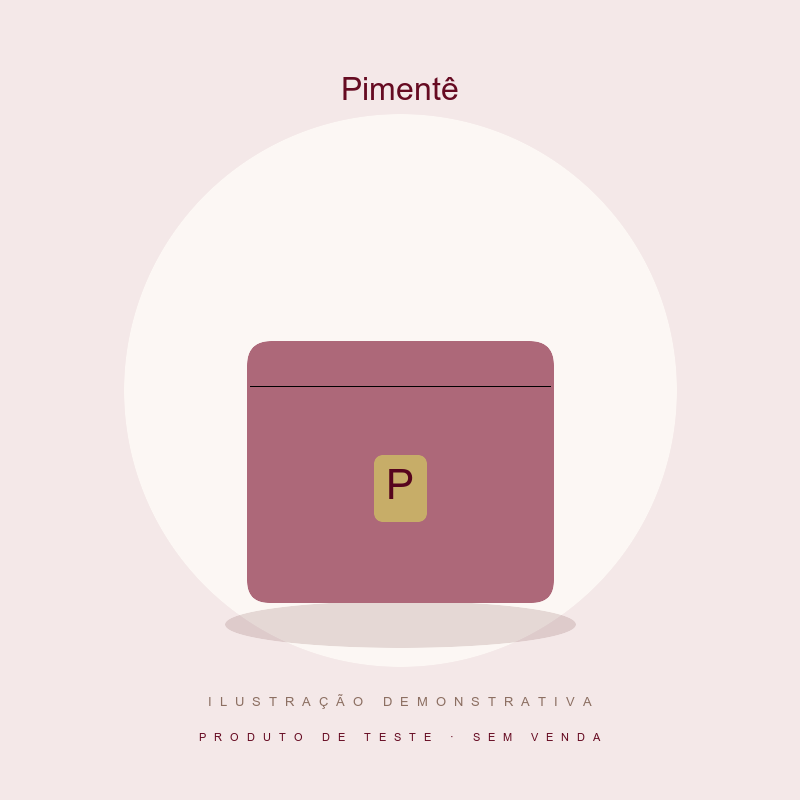 Ilustração demonstrativa Pimentê — produto de teste, sem venda.